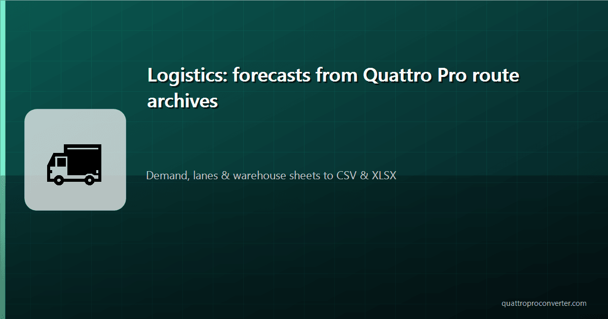 Transportation and Logistics: Recovering Forecasts from Quattro Pro Archives